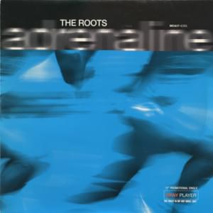 Adrenaline! - The Roots (Ft. Beanie Sigel & Dice Raw)