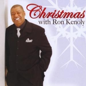 Grown Up Christmas List - Ron Kenoly