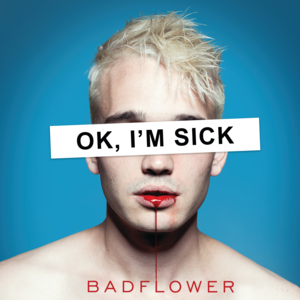 We’re in Love - Badflower