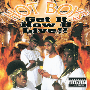 I’m a Hot Boy - B.G. (Ft. Juvenile)