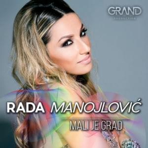 Mali Je Grad - Rada Manojlović