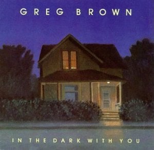 Who Do You Think You’re Fooling - Greg Brown