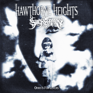 Ohio Is For Lovers (Remix) - Hawthorne Heights (Ft. Siiickbrain)