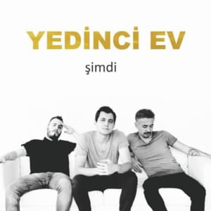 Alışkanlık Değilsin - Yedinci Ev