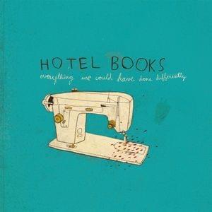 I Always Thought I Would Be Okay - Hotel Books