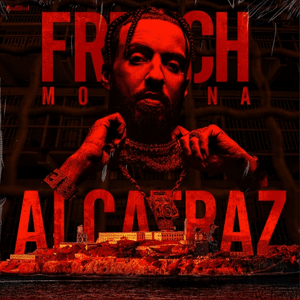 Alcatraz - French Montana