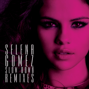 Slow Down (Danny Verde Remix) - Selena Gomez