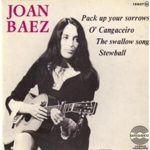 Pack Up Your Sorrows - Joan Baez