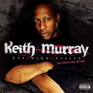 U Ain’t Nobody - Keith Murray (Ft. Def Squad, Erick Sermon & Redman)