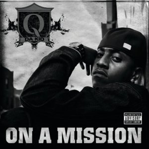 On A Mission - Q Da Kid (Ft. Jermaine Dupri)