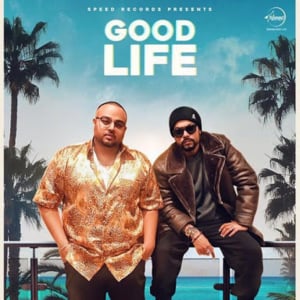 Good Life - Deep Jandu (Ft. Abrina & Bohemia)