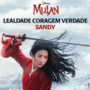 Lealdade Coragem Verdade - Sandy