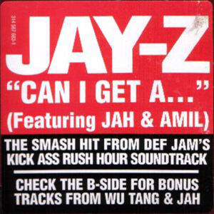 Can I Get A… - JAY-Z (Ft. Amil & Ja Rule)