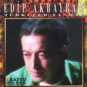 Yitip Giden - Edip Akbayram