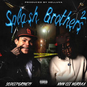 Sour Patch Brothers - 30 Deep Grimeyy & NWM Cee Murdaa