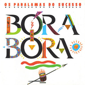 Bora-Bora - Os Paralamas do Sucesso