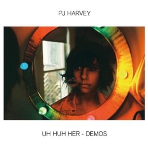 The Darker Days Of Me & Him (Demo) - PJ Harvey