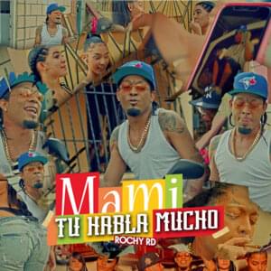 Mami Tu Habla Mucho - Rochy RD