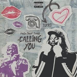 Calling You (Album Dates) - LUCKI