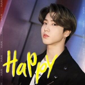 HAN - HaPpY (English Translation) - Lyrxo English Translations