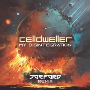 My Disintegration (Joe Ford Remix) - Celldweller