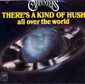 There’s a Kind of Hush - Carpenters