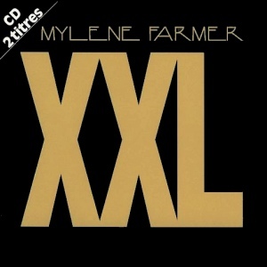 XXL - Mylène Farmer