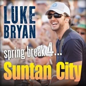 Suntan City - Luke Bryan