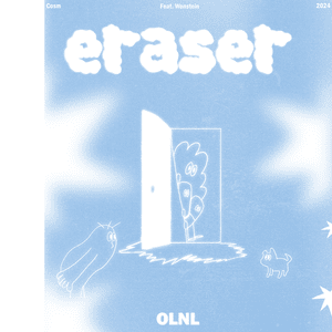 Eraser - OLNL (오르내림) (Ft. Wonstein (원슈타인))