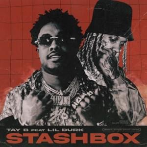 Stashbox - Tay B (Ft. Lil Durk)