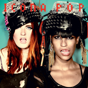 Heads Up - Icona Pop