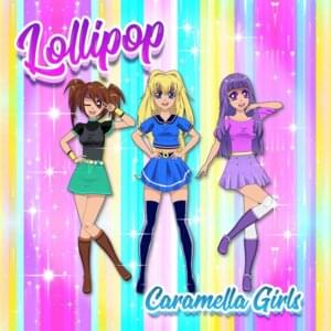 Lollipop (Radio Mix) - Caramella Girls