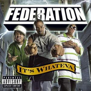 I Only Wear My White Tees Once (Remix) - Federation (Ft. Battle Loc, Tash & WC)