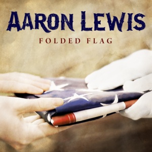 Folded Flag - Aaron Lewis