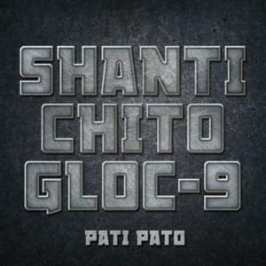 Pati Pato - Shanti Dope (Ft. Chito Miranda, Gloc-9 & Klumcee)