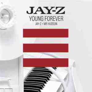 Young Forever - JAY-Z (Ft. Mr. Hudson)