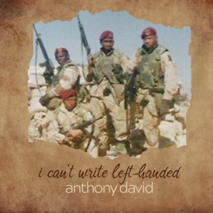 I Can’t Write Left-Handed - Anthony David