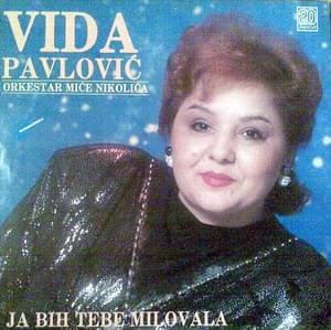 Dok je mene, dok je pesme - Vida Pavlović