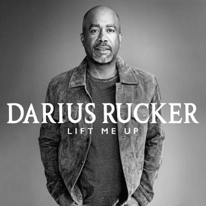 Lift Me Up - Darius Rucker