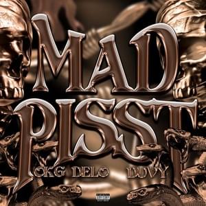 MAD PISST - OKG Delo (Ft. Duvy)