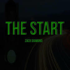 The Start - Zach Diamond