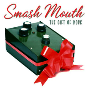 Come On Christmas, Christmas Come On - Smash Mouth