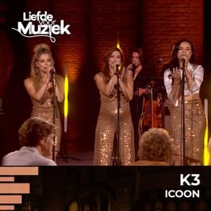 Icoon (uit Liefde voor Muziek) - K3