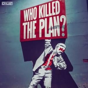 Who Killed the Plan? - Onlap