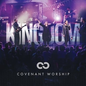 Not Ashamed (Live) - Covenant Worship (Ft. Josh Dufrene)