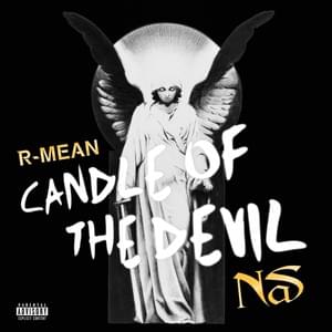 Candle of the Devil - R-Mean, Nas & Scott Storch