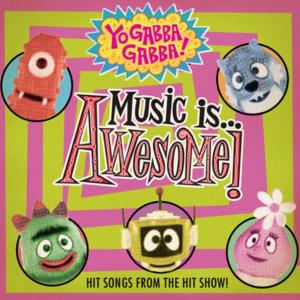 Don’t Be Afraid - Yo Gabba Gabba!