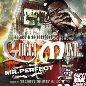 Mr. Perfect Intro - Gucci Mane