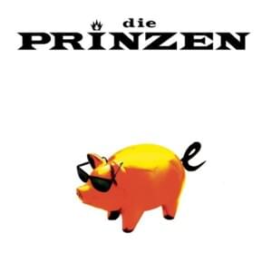 Hau’ Endlich Ab - Die Prinzen