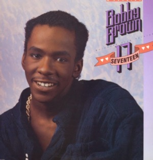 Seventeen (extended club version) - Bobby Brown